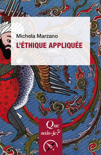 L'éthique appliquée - « Que sais-je ? » n° 3823