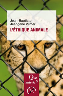 L'éthique animale - « Que sais-je ? » n° 3902