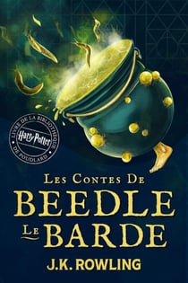 Les Contes de Beedle le Barde - Harry Potter Livre de la Bibliothèque de Poudlard