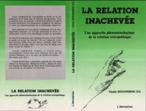 La relation inachevée - Une approche phénoménologique de la relation ostéopathique