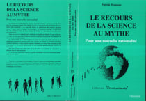 Le recours de la science au mythe - Pour une nouvelle rationalité