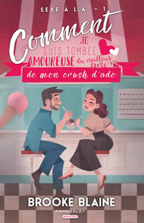 Comment je suis tombée amoureuse du meilleur ami de mon crush d'ado