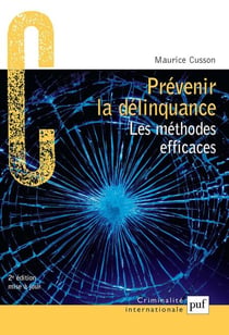 Prévenir la délinquance : Les méthodes efficaces