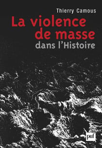 La violence de masse dans l'histoire : État, libéralisme, religion