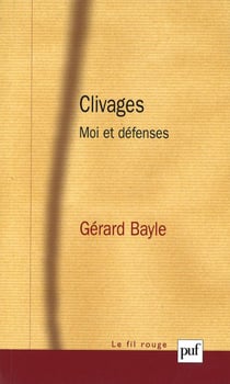 Clivages : Moi et défenses - Moi et défenses