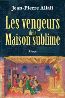 Les Vengeurs de la Maison sublime - Polar historique