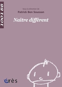 Naître différent - 1001 bb n°9