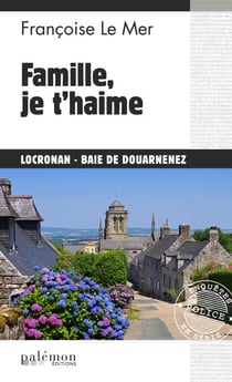 Famille, je t’haime - Le Gwen et Le Fur - Tome 18