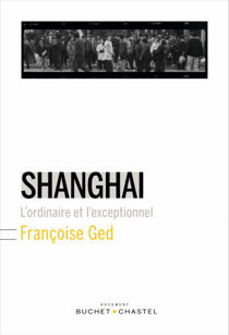 Shanghai - L'ordinaire et l'exceptionnel