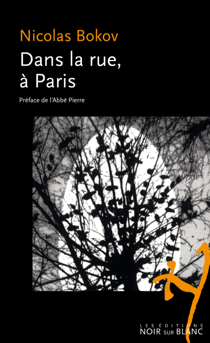 Dans la rue, à Paris - Avec une préface de l'Abbé Pierre