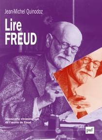 Lire Freud : Découverte chronologique de l'œuvre de Freud