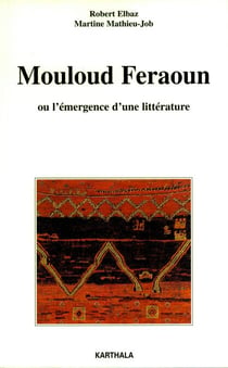 Mouloud Feraoun ou l'émergence d'une littérature