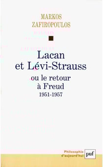 Lacan et Lévi-Strauss ou le retour à Freud : 1951-1957