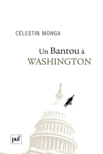 Un Bantou à Washington - Suivi de « Un Bantou à Djibouti »