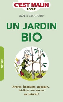 Un jardin bio, c'est malin