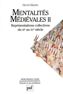 Mentalités médiévales : XIe-XVe siècle - Tome 2
