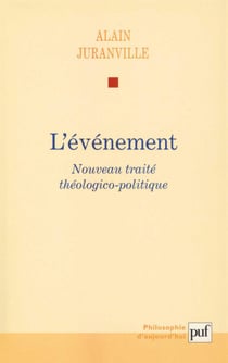 L'événement : Nouveau traité théologico-politique - Histoire et savoir philosophique. Volume 1. Nouveau traité théologico-politique
