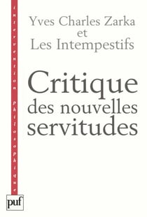 Critique des nouvelles servitudes - Les intempestifs