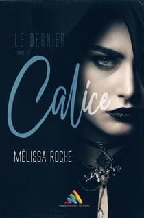 Le dernier Calice - Tome 1 | Roman lesbien, livre lesbien - Roman lesbien