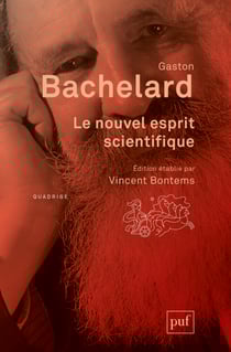 Le nouvel esprit scientifique : Édition établie par Vincent Bontems - Édition établie par Vincent Bontems