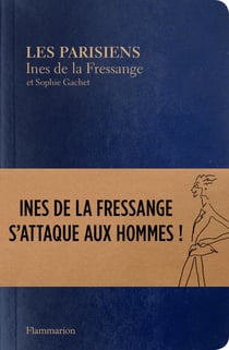 Les Parisiens - Inès de la Fressange s'attaque aux hommes !
