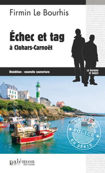 Échec et tag à Clohars-Carnoët - Le Duigou et Bozzi - Tome 7