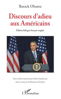 Discours d'adieu aux Américains - (Edition bilingue français-anglais)