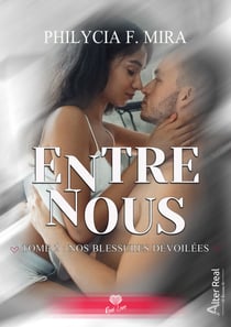 Nos blessures dévoilées - Entre nous, T2