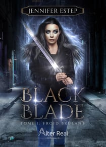 Froid brûlant - Black Blade, T1