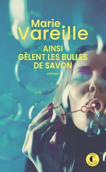 Ainsi gèlent les bulles de savon