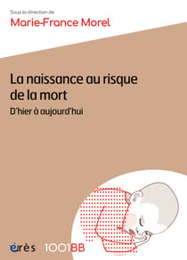 La naissance au risque de la mort - 1001BB n°170 - D'hier à aujourd'hui