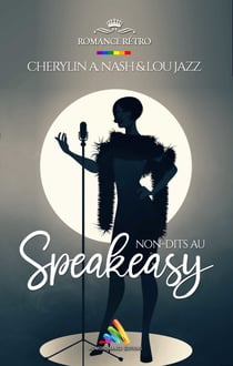 Non-dits au Speakeasy | Livre lesbien, roman lesbien - Livre lesbien, roman lesbien