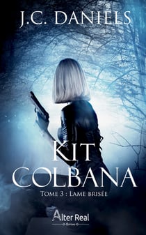 Lame brisée - Kit Colbana, T3