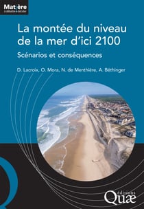 La montée du niveau de la mer d'ici 2100 - Scénarios et conséquences