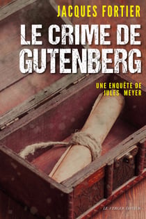 Le crime de Gutenberg - Une enquête de Jules Meyer, T7
