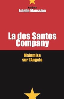 La dos Santos Company - Mainmise sur l'Angola