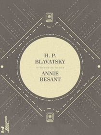 H. P. Blavatsky - Et les Maîtres de la sagesse
