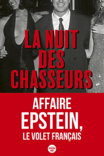 La Nuit des chasseurs - Affaire Epstein, le volet français