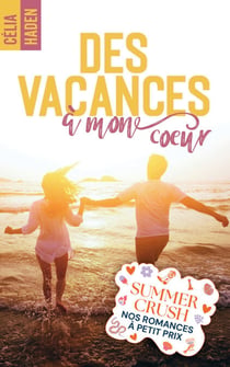 Des vacances à mon coeur