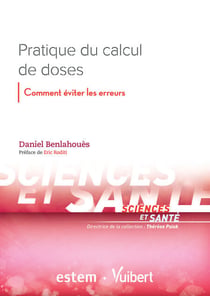 Pratique du calcul de doses : Comment éviter les erreurs - Comment éviter les erreurs