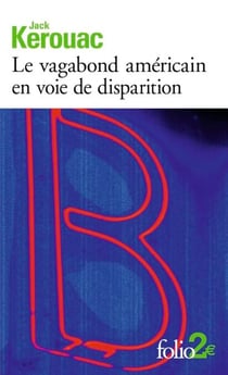 Le vagabond américain en voie de disparition / Grand voyage en Europe