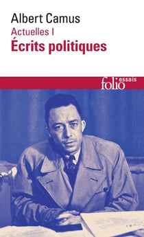 Actuelles (Tome I) - Écrits politiques. Chroniques 1944-1948