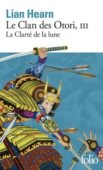 Le Clan des Otori (Tome 3) - La Clarté de la lune