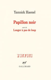 Papillon noir suivi de Longer à pas de loup