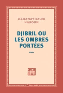 Djibril ou Les ombres portées