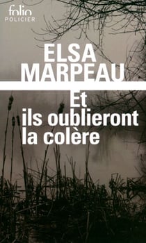 Et ils oublieront la colère