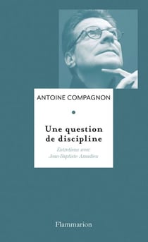 Une question de discipline - Entretiens avec Jean-Baptiste Amadieu
