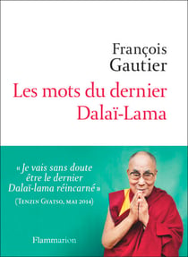 Les mots du dernier Dalaï-lama