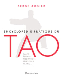 Encyclopédie pratique du Tao