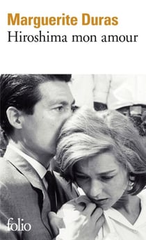 Hiroshima mon amour - Scénario et dialogues
